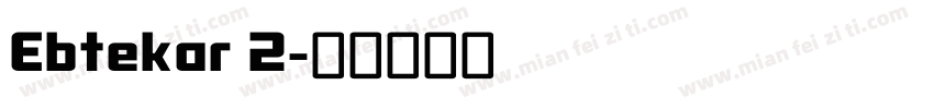 Ebtekar 2字体转换